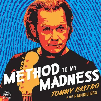 Method To My Madness by Tommy Castro