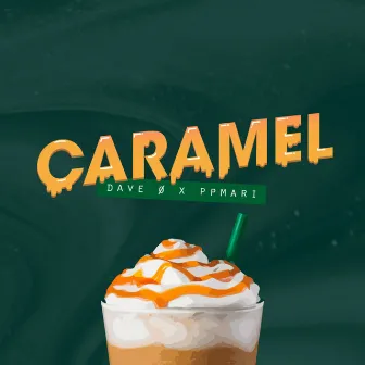 Caramel by Dave Ø