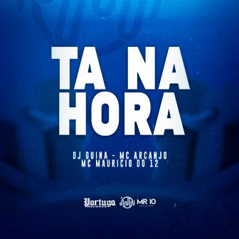 Tá na Hora by Mc Maurício do 12