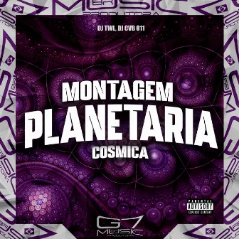 Montagem Planetária Cósmica by DJ CVB 011