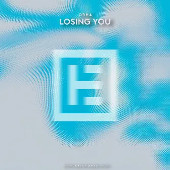 Losing You by Orha