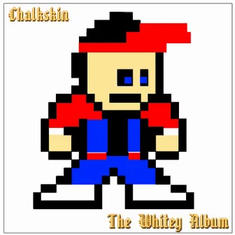 The Whitey Album by Chalkskin