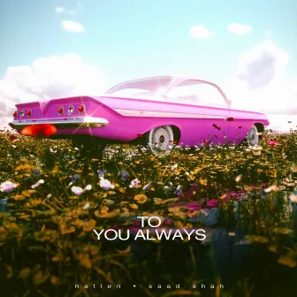 To You Always by Natiøn