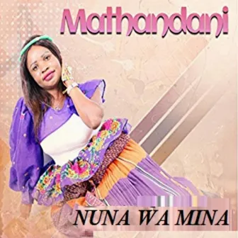 NUNA WA MINA by MATHANDANI