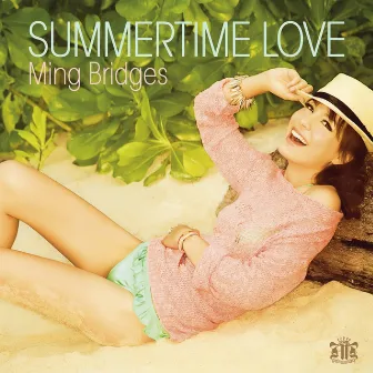 Summertime Love by Ming Bridges