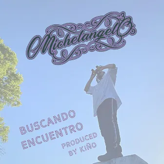 Buscando Encuentro by Michelangelo305