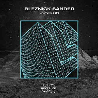 Come On by Bleznick Sander