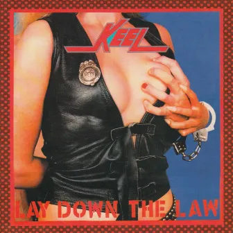 Lay Down the Law by Keel