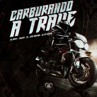 Carburando a Trave by Mc Ax