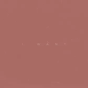 I Want by Darez