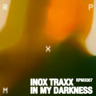 In My Darkness EP by Inox Traxx