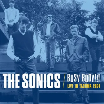 Busy Body!!! Live In Tacoma 1964 by The Sonics