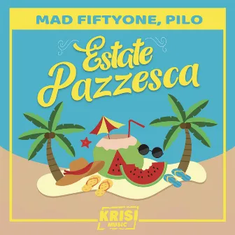 Estate Pazzesca by Pilo