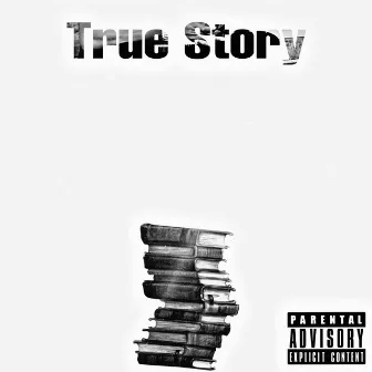 True Story by Street da' villan