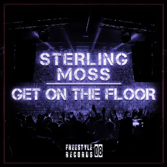 Get On The Floor by Sterling Moss