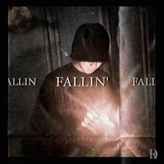 FALLIN' by ROY DA BOI