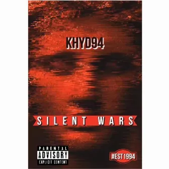 Silent Wars by KHYD94