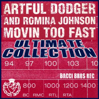 Movin' Too Fast (Ultimate Collection) by Artful Dodger