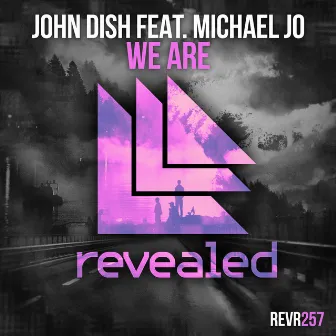 We Are by John Dish