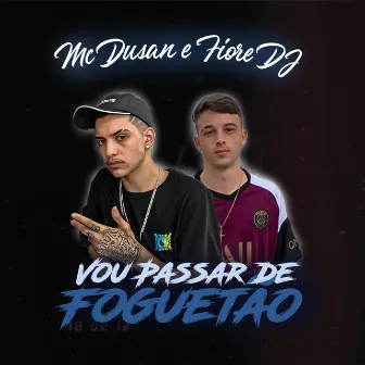 Vou Passar de Foguetão by Fiore DJ