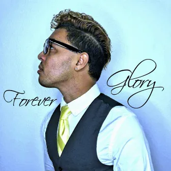 Forever Glory by Ric Angel