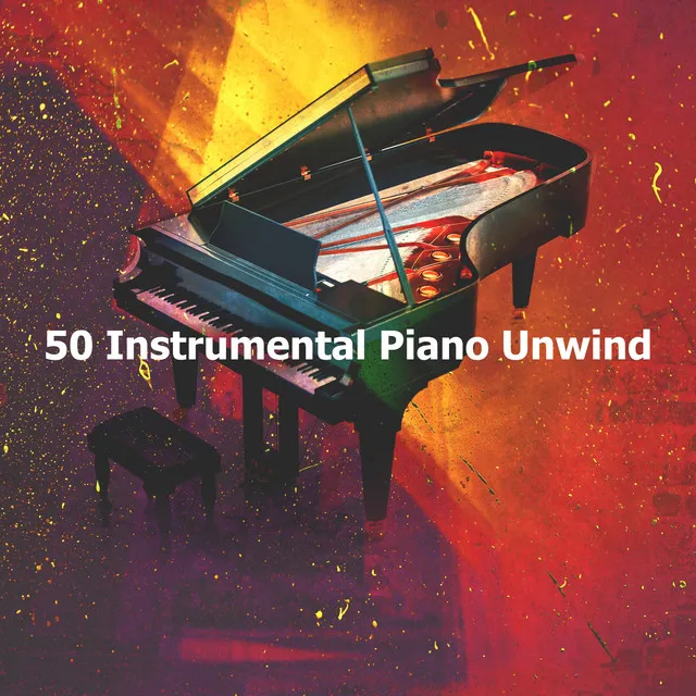 50 Instrumental Piano Unwind