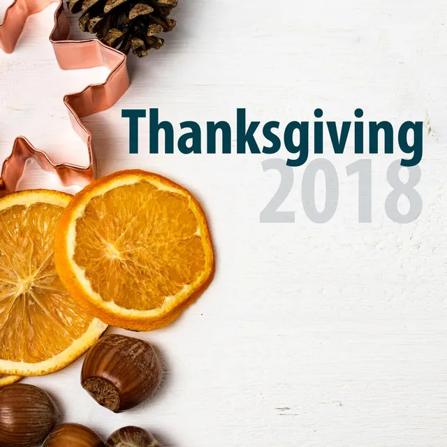 Thanksgiving 2018: Relaxing Traditional Music with Piano Songs