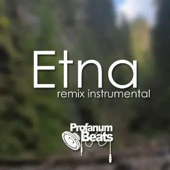 Etna (Profanumbeats remix) by Profanumbeats