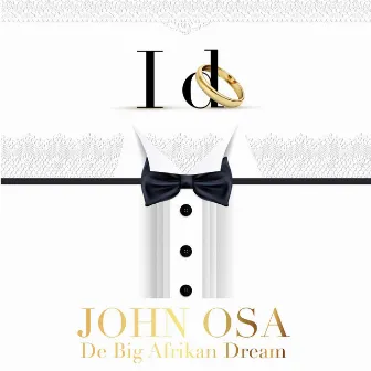 I Do by John Osa