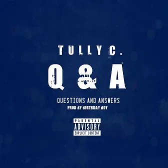 Q&A by Tully C.