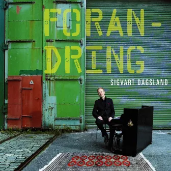 Forandring by Sigvart Dagsland