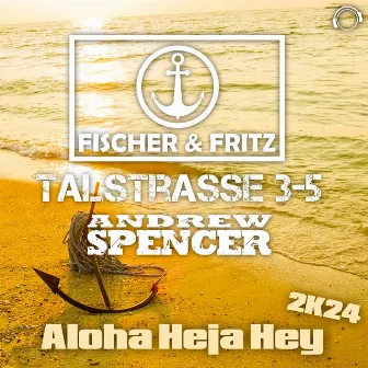 Aloha Heja Hey 2k24 by Fischer & Fritz