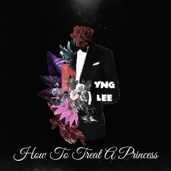 How Treat To A Princess by Yng Lee