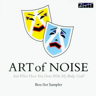 And What Have You Done With My Body, God? (Sampler) by The Art Of Noise