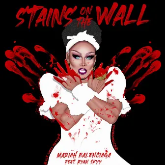 Stains on the Wall by Mariah Balenciaga