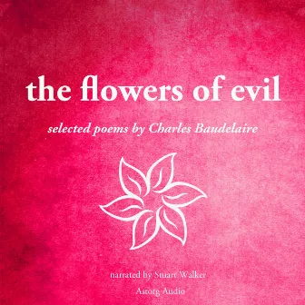 The flowers of Evil by Baudelaire