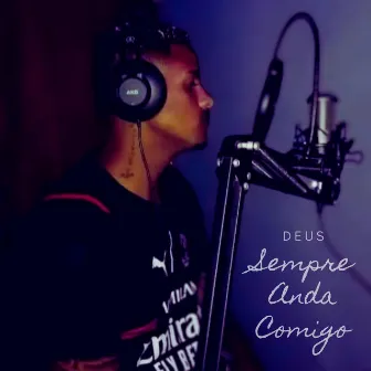 Deus Sempre Anda Comigo by MC João de Campos