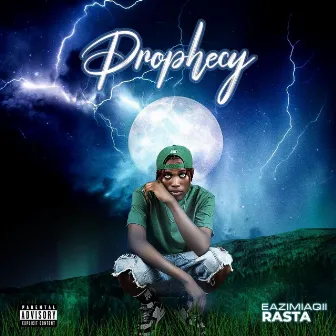 Prophecy by Eazimiaqii Rasta