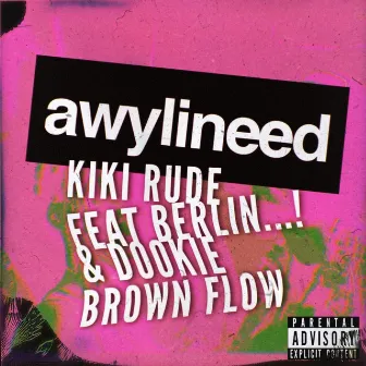 Awylineed by Kiki Rude