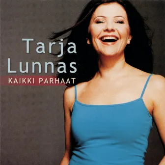 Kaikki Parhaat 40 Iskelmä Suosikkia by Tarja Lunnas