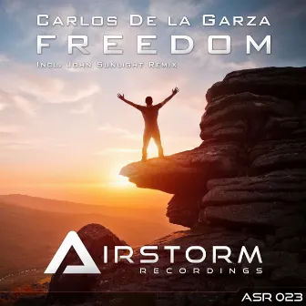 Freedom (John Sunlight Remix) by Carlos De La Garza