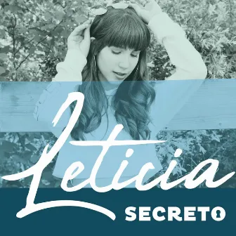 Secreto by Leticia Jimenez