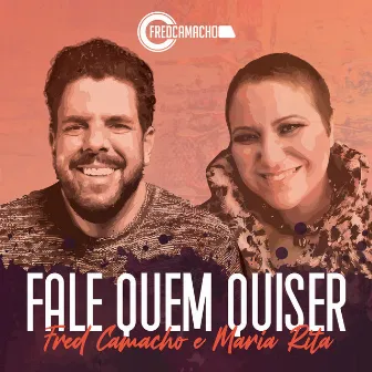 Fale Quem Quiser by Fred Camacho