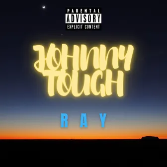 Ray by Johnny Tough