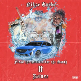 Flood The Streets For The South 2.5 DELUXE by Nikee Turbo