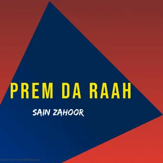 Prem Da Raah by Sain Zahoor