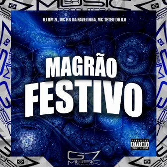 Magrão Festivo by Mc teteu da v.a