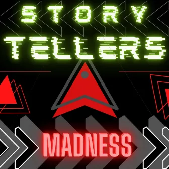 Madness by Storytellers