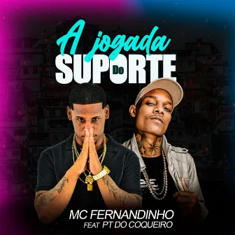 A Jogada do Suporte by Mc Fernandinho