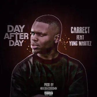 Day After Day by Carrect